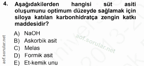 4. soru: Aşağıdakilerden hangisi süt asiti oluşumunu optimum düzeyde sağlamak için siloya katılan karbonhidratça zengin katkı…