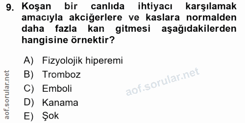 9. soru: Koşan bir canlıda ihtiyacı karşılamak amacıyla akciğerlere ve kaslara normalden daha fazla kan gitmesi aşağıdakilerde…