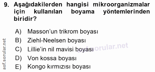 9. soru: Aşağıdakilerden hangisi mikroorganizmalar için kullanılan boyama yöntemlerinden biridir? A) Masson'un trikrom boyası…