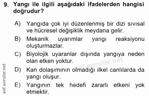 9. soru: Yangı ile ilgili aşağıdaki ifadelerden hangisi doğrudur? A) Yangıda çok iyi düzenlenmiş bir dizi sıvısal ve hücresel…