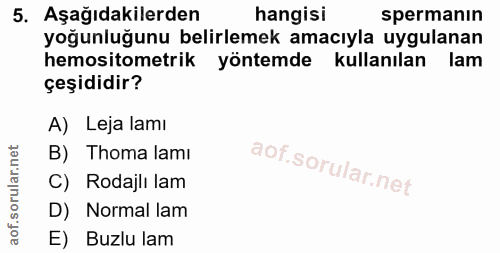 5. soru: Aşağıdakilerden hangisi spermanın yoğunluğunu belirlemek amacıyla uygulanan hemositometrik yöntemde kullanılan lam çe…