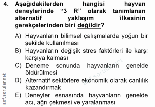 4. soru: Aşağıdakilerden hangisi hayvan deneylerinde "3 R" olarak tanimlanan alternatif yaklaşım ilkesinin gerekçelerinden bir…