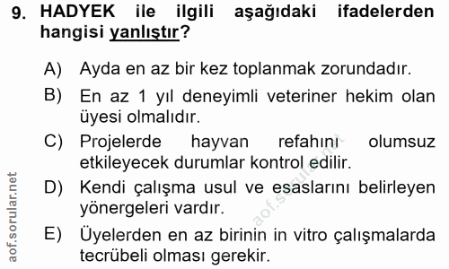 9. soru: HADYEK ile ilgili aşağıdaki ifadelerden hangisi yanlıştır? A) Ayda en az bir kez toplanmak zorundadır. B) En az 1 yıl…