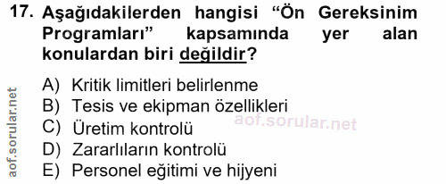 17. soru: Aşağıdakilerden hangisi "Ön Gereksinim Programları" kapsamında yer alan konulardan biri değildir? A) Kritik limitleri…
