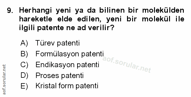 9. soru: Herhangi yeni ya da bilinen bir molekülden hareketle elde edilen, yeni bir molekül ile ilgili patente ne ad verilir?…