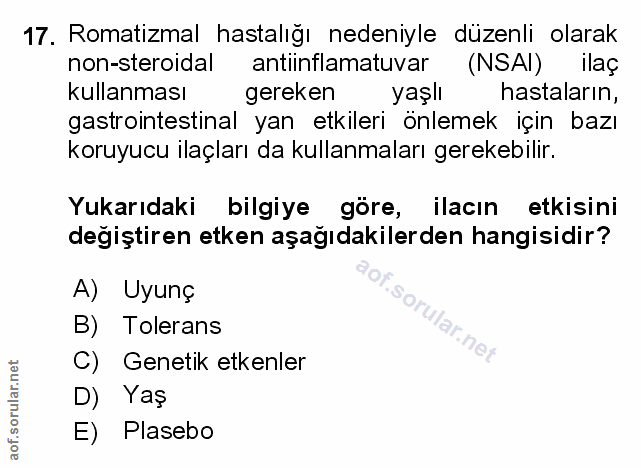 17. soru: Romatizmal hastalığı nedeniyle düzenli olarak non-steroidal antiinflamatuvar (NSAI) ilaç kullanması gereken yaşlı has…