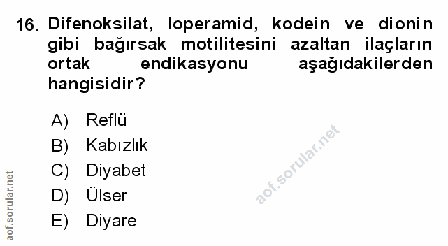 16. soru: Difenoksilat, loperamid, kodein ve dionin gibi bağırsak motilitesini azaltan ilaçların ortak endikasyonu aşağıdakiler…