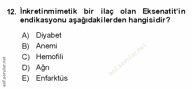 12. soru: İnkretinmimetik bir ilaç olan Eksenatit'in endikasyonu aşağıdakilerden hangisidir? A) Diyabet B) Anemi C) Hemofili D)…