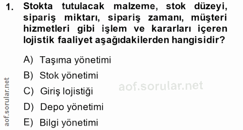 1. soru: Stokta tutulacak malzeme, stok düzeyi, sipariş miktarı, sipariş zamanı, müşteri hizmetleri gibi işlem ve kararları iç…