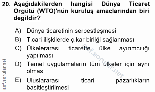 20. soru: Aşağıdakilerden hangisi Dünya Ticaret Örgütü (WTO)'nün kuruluş amaçlarından biri değildir? A) Dünya ticaretinin serbe…