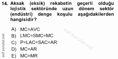 14. soru: Aksak (eksik) rekabetin geçerli olduğu lojistik sektöründe uzun dönem sektör (endüstri) denge koşulu aşağıdakilerden…