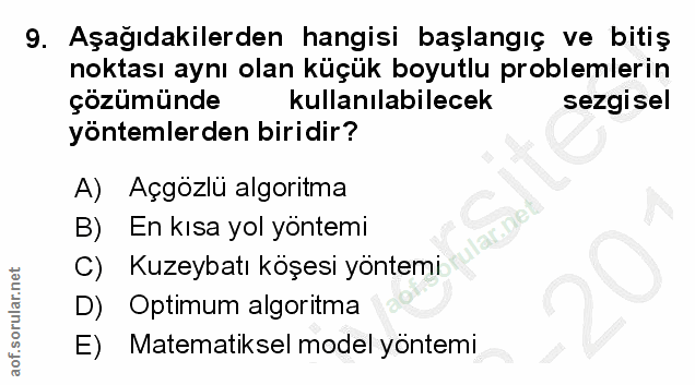 9. soru: Aşağıdakilerden hangisi başlangıç ve bitiş noktası aynı olan küçük boyutlu problemlerin çözümünde kullanılabilecek se…