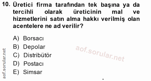 10. soru: Uretici firma tarafından tek başına ya da tercihli olarak üreticinin mal ve hizmetlerini satın alma hakkı verilmiş ol…