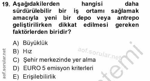 19. soru: Aşağıdakilerden hangisı daha sürdürülebilir bir iş ortamı sağlamak amacıyla yeni bir depo veya antrepo geliştirilirke…