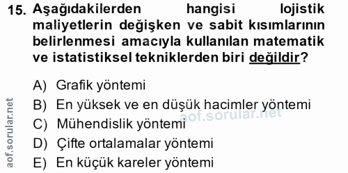 15. soru: Aşağıdakilerden hangisı lojistik maliyetlerin değişken ve sabit kısımlarının belirlenmesi amacıyla kullanılan matemat…