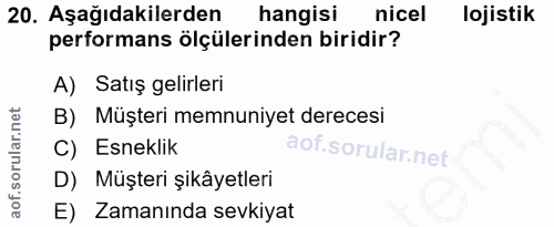20. soru: Aşağıdakilerden hangisi nicel lojistik performans ölçülerinden biridir? A) Satış gelirleri B) Müşteri memnuniyet dere…