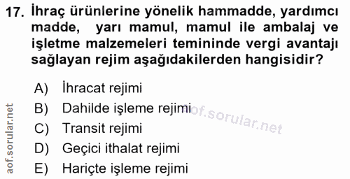 17. soru: İhraç ürünlerine yönelik hammadde, yardımcı madde, yarı mamul, mamul ile ambalaj ve işletme malzemeleri temininde ver…