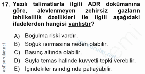 17. soru: Yazılı talimatlarla ilgili ADR dokümanına göre, alevlenmeyen zehirsiz gazların tehlikelilik özellikleri ile ilgili aş…