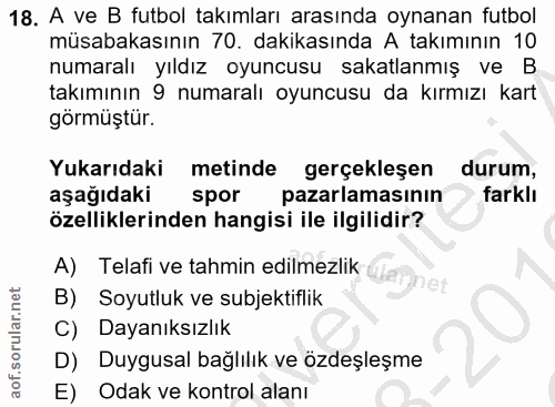 18. soru: A ve B futbol takımları arasında oynanan futbol müsabakasının 70. dakikasında A takımının 10 numaralı yıldız oyuncusu…