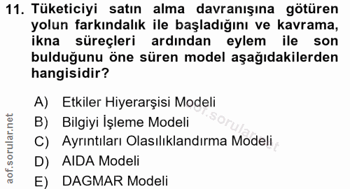 11. soru: Tüketiciyi satın alma davranışına götüren yolun farkındalık ile başladığını ve kavrama, ikna süreçleri ardından eylem…