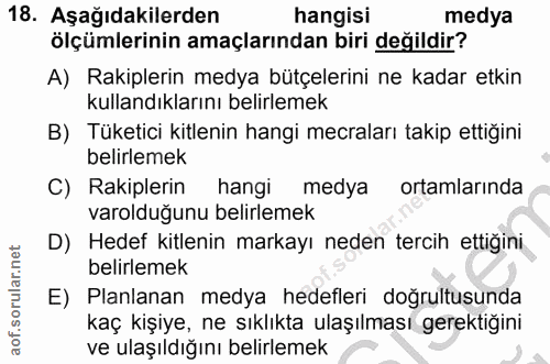 18. soru: Aşağıdakilerden hangisi medya ölçümlerinin amaçlarından biri değildir? A) Rakiplerin medya bütçelerini ne kadar etkin…