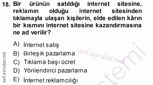 18. soru: Bir ürünün satıldığı internet sitesine, reklamın oldugu internet sitesinden tıklamayla ulaşan kişilerin, elde edilen…