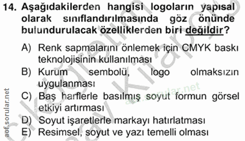 14. soru: Aşağıdakilerden hangisi logoların yapısal olarak sınıflandırılmasında göz önünde bulundurulacak özelliklerden biri de…