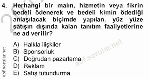 4. soru: Herhangi bir malın, hizmetin veya fikrin bedeli ödenerek ve bedeli kimin ödediği anlaşılacak biçimde yapılan, yüz yüz…