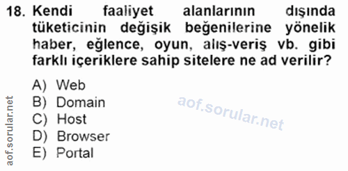 18. soru: Kendi faaliyet alanlarının dışında tüketicinin değişik beğenilerine yönelik haber, eğlence, oyun, alış-veriş vb. gibi…