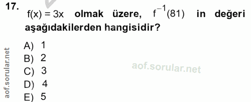 17. soru: f(x) = 3x olmak üzere, f'(81) in değeri aşağıdakilerden hangisidir? A) 1 B) 2 C) 3 D) 4 E) 5