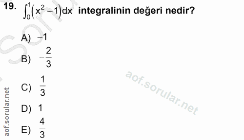 19. soru: J. (x'-1)dx integralinin değeri nedir? A) -1 B) 3 C) 1 D) 1 E)