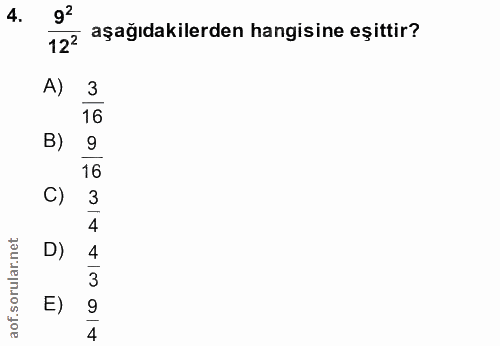 4. soru: 12? aşağıdakilerden hangisine eşittir? A) 3 16 B) 16 C) D) 3 9 4