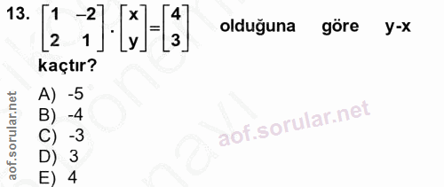 13. soru: 4 2 olduğuna göre y-x kaçtır? -5