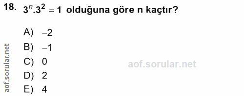 18. soru: 3".32 = 1 olduğuna göre n kaçtır? A) -2 B) -1 C) 0 D) 2 E) 4