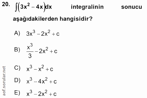 20. soru: f(3x? - 4x)dx integralinin sonucu aşağıdakilerden hangisidir? A) 3x3-2x2 +c B) - 2x-+c 3 C) x3 - x +C D) x3-4x+c E) x…