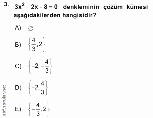 3. soru: 3x2-2x-8=0 denkleminin çözüm kümesi aşağıdakilerden hangisidir? A) B) 15.21 c› -z-šİ D) 1-2.3 4 21, 3