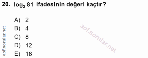20. soru: 10gз 81 ifadesinin değeri kaçtır? A) 2 B) 4 C) 8 D) 12 E) 16