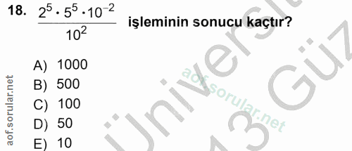 18. soru: 25.55.10-2 işleminin sonucu kaçtır? 102 A) 1000 Güz B) 500 C) 100 D) 50 E) 10
