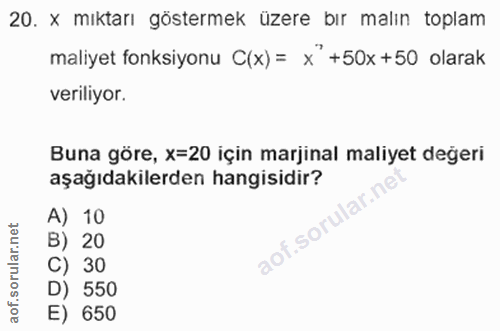 20. soru: x mıktarı göstermek üzere bır malın toplam maliyet fonksiyonu C(x) = x'+50x +50 olarak veriliyor. Buna göre, x=20 içi…