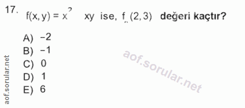 17. soru: ((x,y)= x xy ise, f. (2,3) değeri kaçtır? A) -2 B) - 1 orular.net C) 0 D) 1 aof.s E) 6