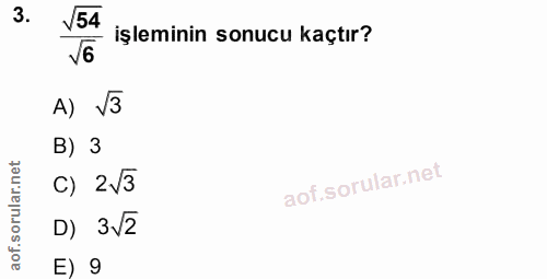 3. soru: V54 işleminin sonucu kaçtır? v6 A) V3 B) 3 C) 2/3 D) 3V2 E) 9
