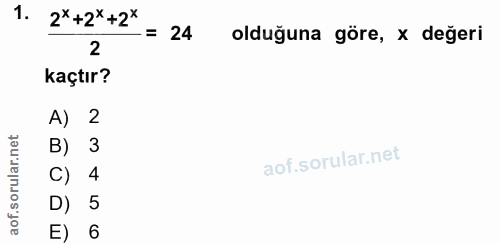1. soru: 2*+2* +2* - = 24 olduğuna göre, x değeri 2 kaçtır? A) 2 B) 3 C) 4 D) 5 E) 6