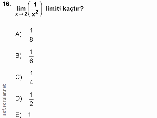 16. soru: *2 p) imiti kaçtir? A) 1 8 B) 6 C) D) IN E) 1