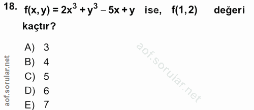 18. soru: f(x,y) =2x +y3-5x+y ise, f(1,2) değeri kaçtır? A) 3 B) C) D) E) 7