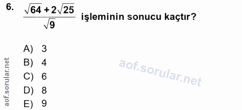 6. soru: 64+225 - işleminin sonucu kaçtır? v9 A) 3 B) 4 C) 6 D) 8 E) 9