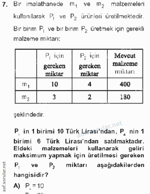 7. soru: Bir imalathanede m, ve m2 malzemeleri kullanılarak P, ve Pz ürünleri üretilmektedir. Bir birım P, ve bir birim Pz üre…