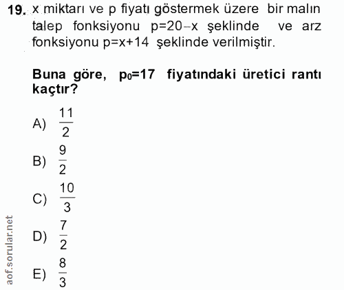 19. soru: x miktarı ve p fiyatı göstermek üzere bir malın talep fonksiyonu p=20-x şeklinde ve arz fonksiyonu p=x+14 şeklinde ve…