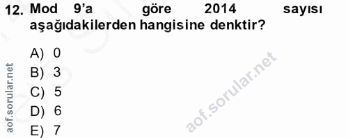 12. soru: Mod g'a göre 2014 sayısı aşağıdakilerden hangisine denktir? A) 0 B) 3 C) 5 D) 6 E) 7