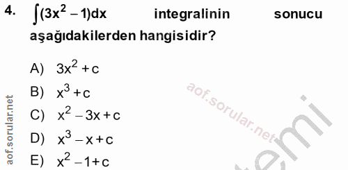 4. soru: J(3x? -1)dx integralinin sonucu aşağıdakilerden hangisidir? A) 3x2 +C B) x3 +c C) x-3x +C D) X3 - x+C E) x-1+c