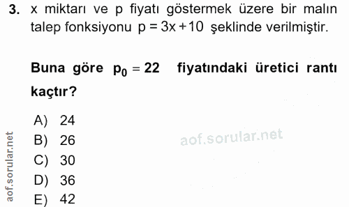 3. soru: x miktarı ve p fiyatı göstermek üzere bir malın talep fonksiyonu p = 3x +10 şeklinde verilmiştir. Buna göre Po = 22 f…